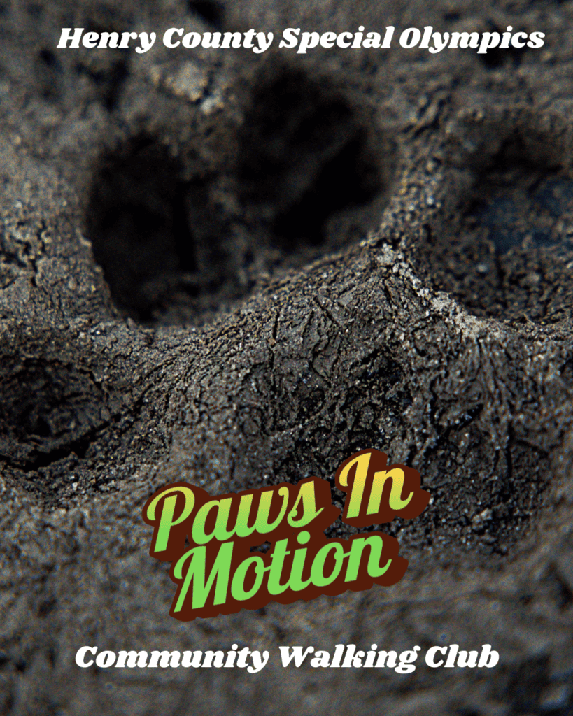Photo of paw print with Paws in Motion and Henry County Special Olympics Community Walking Club Text