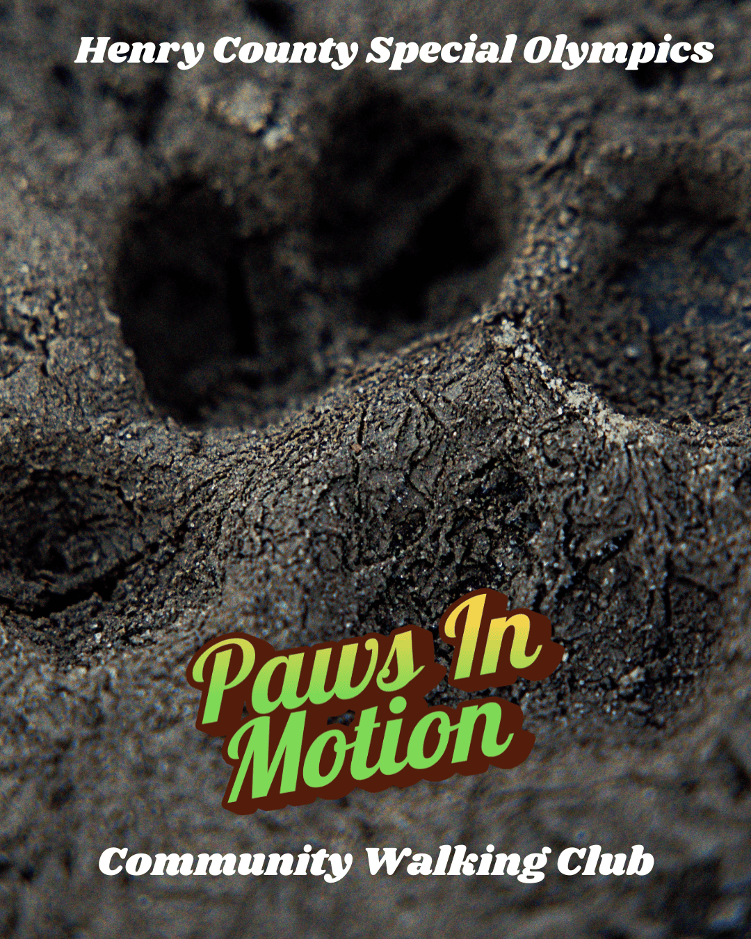 Photo of paw print with Paws in Motion and Henry County Special Olympics Community Walking Club Text